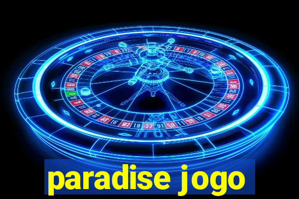 paradise jogo